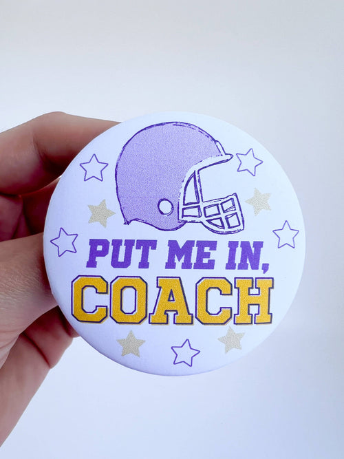 Put Me in Coach Button (purple&yellow)